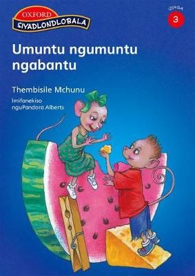 Siyadlondlobala Stage 3 Reader 4 Umuntu ngumuntu ngabantu (Zulu)