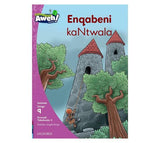 Aweh! IsiZulu Reading Scheme Grade 3 Level 9 Reader 6 Enqabeni kaNtwala
