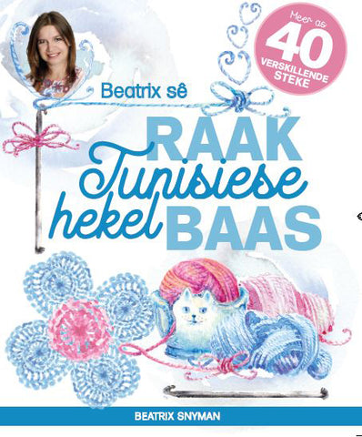 Beatrix Sê Raak Tunisiese Hekel Baas