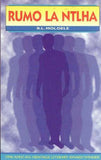 Rumo La Ntlha (Short Stories) (Setswana) (African Heritage Winner, 1996)