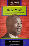 Thabo Mbeki (They Fought for Freedom Series)