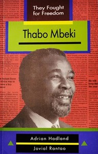 Thabo Mbeki (They Fought for Freedom Series)