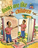 Books are like children (Stars of Africa Series)