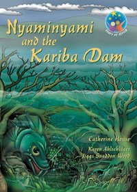 Stars of Africa Reader:  Nyaminyami and the Kariba Dam - Gr 6 (NCS)