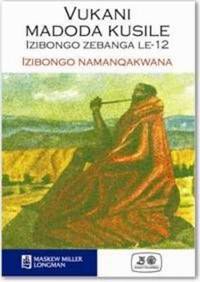 Vukani Madoda Kusile (MML Literature - IsiXhosa Poetry Anthology and Study Notes)