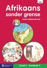 Afrikaans Sonder Grense Eerste Addisionele Taal Graad 2 Grootboek 2