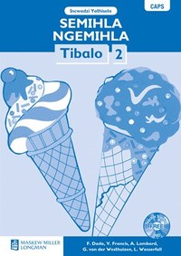 Semihla Ngemihla Tibalo Libanga 2 Incwadzi Yathisela (CAPS)(Teacher's Guide)