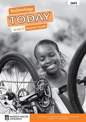 Technology Today Grade 8 (Teacher's Guide) CAPS