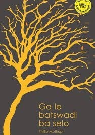 Ga le batswadi ba selo (Novel) Sepedi