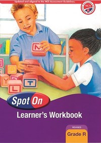 Spot On Grade R Learners' Workbook