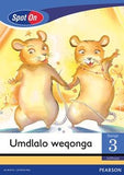 Spot On IsiXhosa Grade 3 Reader: Umdlalo weqonga Little Book (Show Time)