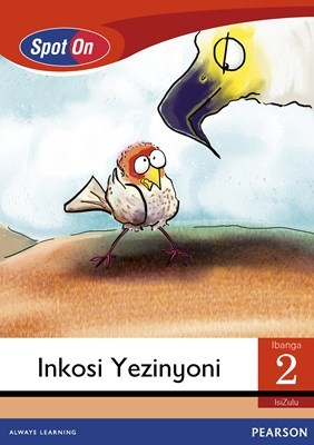 Spot On IsiZulu Grade 2 Reader: Inkosi Yezinyoni Little Book (Folk Tales) (CAPS)(Reader)