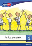 Spot On IsiXhosa Grade 3 Reader: Imiba yentlalo Little Book (Social Values)