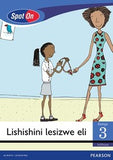 Spot On IsiXhosa Grade 3 Reader: Lishishini lesizwe eli Little Book (Entrepreneurship)