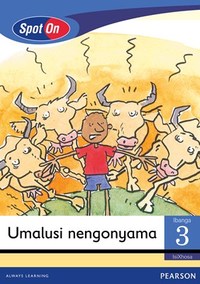 Spot On IsiXhosa Grade 3 Reader: Umalusi nengonyama Little Book (Thula & the Lion)