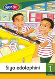 Spot On IsiXhosa Grade 1 Reader: Siya edolophini Little Book (Shopping)