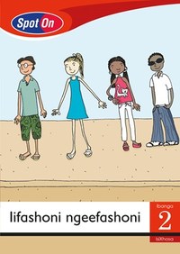 Spot On IsiXhosa Grade 2 Reader: Iifashoni ngeefashoni Little Book (Fashion)