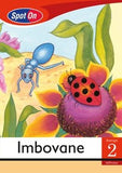 Spot On IsiXhosa Grade 2 Reader: Imbovane Little Book (Plants & Insects)