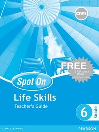 Spot On Life Skills Grade 6 Teacher's Guide & Free Poster Pack (CAPS)