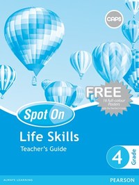 Spot On Life Skills Grade 4 Teacher's Guide & Free Poster Pack (CAPS)