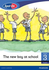 Spot On English Grade 3 Reader Level 1: The New Boy at School Big Book (Social Values) (CAPS)(Big Books)