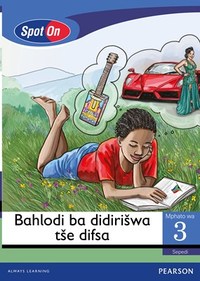 Spot On Sepedi Grade 3 Reader: Bahlodi ba didirišwa tše diswa Big Book (Inventions)