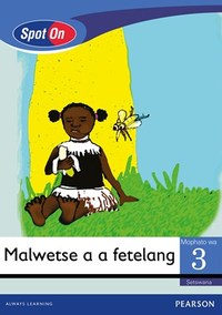 Spot On Setswana Grade 3 Reader: Malwetse a a fetelang Big Book (Diseases)