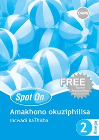 Spot On Life Skills IsiZulu Grade 2 Teacher's Guide & Free Resource Pack (CAPS)(Teacher's Guide)