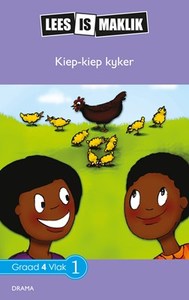 Lees is Maklik Grade 4: Kiep-kiep Kyker (NKABV)(Reader)