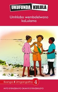 Ukufunda Kulula Grade 4: Ezandleni zethu (CAPS)(Reader)