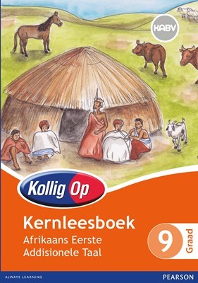 Kollig Op Afrikaans Eerste Addisionele Taal Graad 9 Leesboek (NKABV) (Reader)