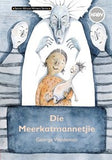 Senior African Writers Series: Afrikaans HL Novel Gr 8: Die Meerkatmannetjie CAPS (Novel)