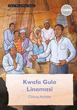 Senior African Writers Series: IsiZulu HL Gr 9: Kwafa Gula Linamasi (CAPS) (Nove)
