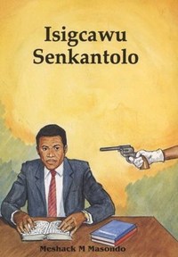 Isigcawu Senkantolo - Novel