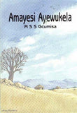 Amayezi Ayewukela - Zulu Poetry