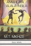 Amahlaya Alala Insila - Zulu Novel