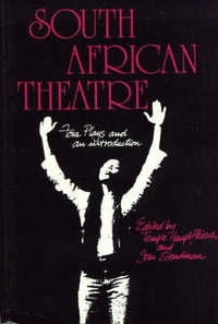 SA Theatre - Four plays and an introduction