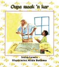 Rimpelstories Leesboek Vlak 4:  Oupa maak ‘n kar - Gr 1 (Nas. Kur)