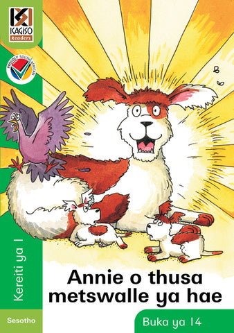 Kagiso Reader Gr 1 (Sesotho) Book 14:  Annie o thusa metswalle ya hae (CAPS)(Reader)