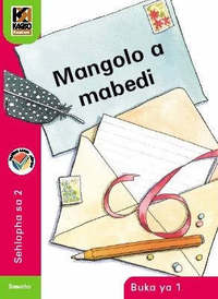 Kagiso Reader Gr 2 (Sesotho) Book 1:  Mangolo a mabedi (CAPS)(Reader)