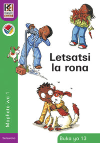 Kagiso Reader Gr 1 (Setswana) Book 13:  Letsatsi la rona (NCS)