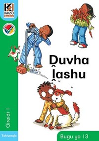 Kagiso Reader Gr 1 (Tshivenda) Book 13:  Duvha lashu (NCS)