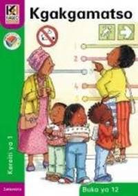 Kagiso Reader Gr 1 (Setswana) Book 12:  Kgakgamatso (NCS)