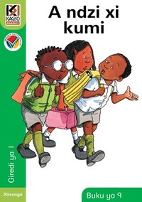Kagiso Reader Gr 1 (Xitsonga) Book 9:  A ndzi xi kumi (NCS)