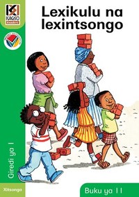 Kagiso Reader Gr 1 (Xitsonga) Book 11:  Lexikulu na lexintsongo (NCS)