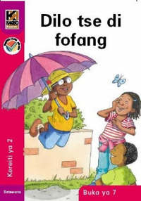 Kagiso Reader Gr 2 (Setswana) Book 7:  Dilo tse di fofang (NCS)