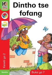 Kagiso Reader Gr 2 (Sesotho) Book 7:  Dintho tse fofang (CAPS)(Reader)