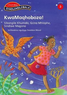 Siyadlondlobala Gr3 KwaMaqhoboza! (Zulu) Reader 3