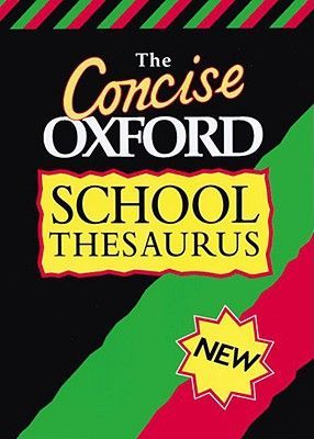 The Concise Oxford School Thesaurus (Hardcover, New abridged ed) Alan Spooner