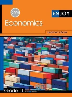 Enjoy Economics: Grade 11: Learner's Book